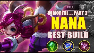 100% IMMORTAL!! Nana MVP Gameplay - Build Top 1 Global Nana ~ MLBB