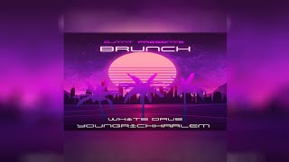 DJ TNT ft. White Dave & YoungRichHarlem - Brunch