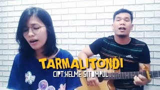 TARMALITONDI" NAMPUNA TRIO" cipt:Helme Sitompul cover_ Ajisro sinaga feat Mey tobing