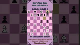 KING'S PAWN OPENING: Corn Stalk Defence 🔴 De Souza, Arthur O vs Gokhale, Rishabh C || Chess.com 2024