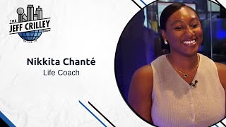 Nikkita Chanté, Life Coach | The Jeff Crilley Show