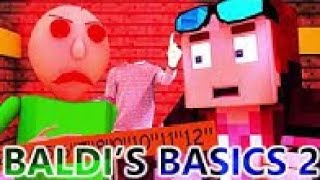 Steve vs BALDI 2! (High Quality) Ft. Baldi's Basics.