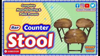 Bar Counter Stool in Walnut Wood Complete Manufacturing and Paint Process