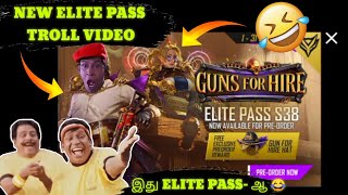 FREE FIRE NEW ELITE PASS TROLL || SEASON 38 ELITE PASS TROLL REVIEW 😂😂