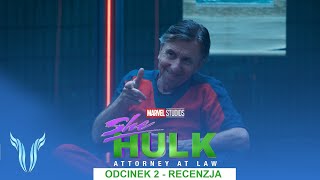 Komedia prawnicza pełną gębą + gdzie leci Hulk? - Mecenas She-Hulk odcinek 2 - recenzja