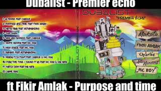 Fikir Amlak + Dubalist - Purpose and Time