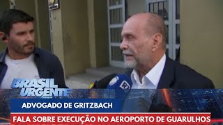 Advogado de Vinicius Gritzbach fala sobre execução no Aeroporto de Guarulhos | Brasil Urgente