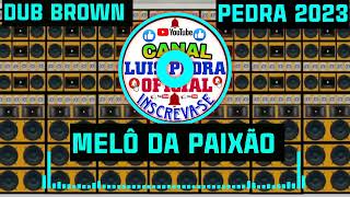 MELÔ DA PAIXÃO STUDIO MÍDIA GRAVAÇÕES IRIE FM VIP LION DJ WILIAM PEDRA