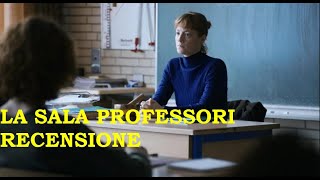 La sala professori (The Teachers' Lounge) RECENSIONE REVIEW