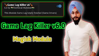 Game Lag Killer V6 Magisk Module | Game Lag Fix Magisk Module | Graphics Drivers for Android Gaming