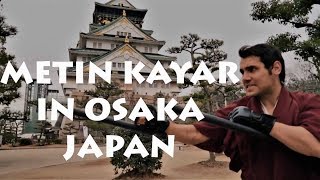 Kenjutsu Master Metin Kayar in OSAKA, JAPAN - Best Martial Arts around the World [2018]