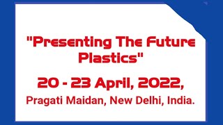 plast Asia 2022 Pragati maidan Delhi_20_21_22_APRLL_2022