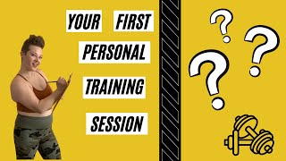 What to Expect: First Personal Training Session