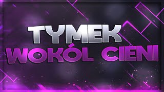 TYMEK - WOKÓŁ CIENI (TEKST)