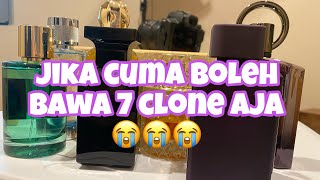 Dari 500+ Parfum Clone, Hanya Boleh Bawa 7😭❓OKE 🙏🏻 INI YG GW PILIH 🔥💯💥