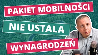 PAKIET MOBILNOŚCI nie gwarantuje STAWKI w UMOWIE kierowcy| Liczy Się Transport