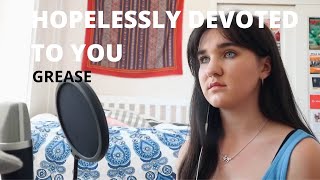 Hopelessly Devoted To You: Grease - Cover - Polly Maltby