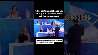 Silvio Santos não se curvava para o "politicamente correto"