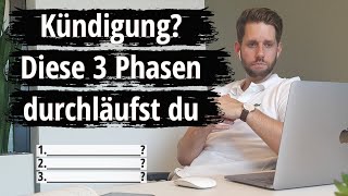 Kündigung ohne neuen Job - Auf 3 (gefährliche) Phasen vorbereiten