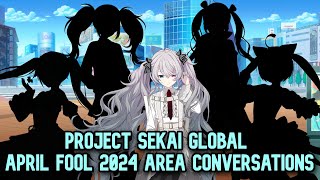 April Fools 2023 ALL Area conversations - Project Sekai Global Translation