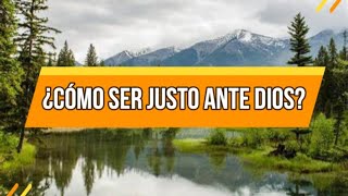 ¿Cómo ser justo ante Dios? | 22 De Septiembre | La Buena Semilla 2024 | Meditaciones Cotidianas