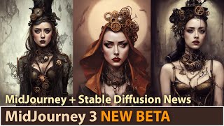 MidJourney 3 BETA [Better Hands & Faces?] Plus Stable Diffusion goes public!