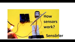 How sensors work?  Sensörler nasıl çalışır?