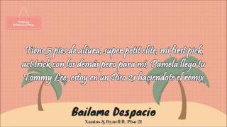 Bailame Despacio Remix (Letra) - Xantos & Dynell ft. Piso 21