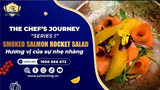 THE CHEF’S JOURNEY | SERIES 1 | SMOKED SALMON ROCKET SALAD | AZ CAREERS & TRAINING