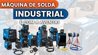 Máquina de Solda Industrial | Aventa