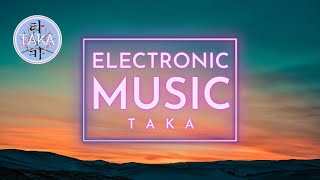 Electronic Music - Taka (Prod. by Taka)