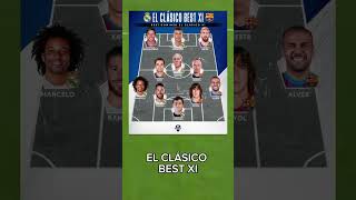 EL CLÁSICO BEST XI#shorts #football