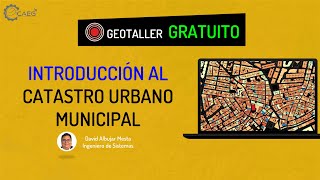 🌎 Introducción al Catastro Urbano Municipal | CAEG