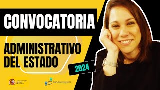 💥 Convocatoria de ADMINISTRATIVOS DEL ESTADO - Lo que DEBES SABER