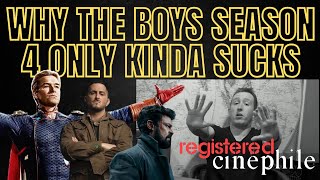 Why The BOYS Season 4 Only KINDA Sucks | Registered Cinephile