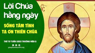 Sống tâm tình tạ ơn Thiên Chúa | Thứ Tư tuần XXXII Thường Niên B | Lời Chúa hằng ngày