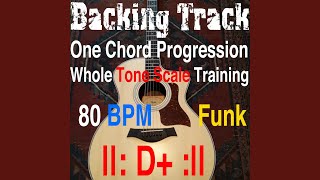 Backing Track One Chord Progression Whole Tone Scale Training D+