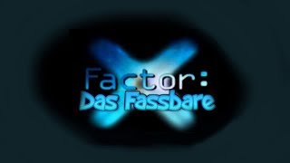 X-Factor: Das Fassbare Outtakes - Teil 1 [Schock TV]