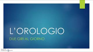 Due giri di orologio - storia classe seconda