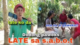 Batang sipat Na late sa sabot si dodong paweks