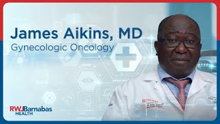 James Aikins, MD, Gynecologic Oncology