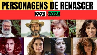 ATORES da Novela RENASCER - Elenco de 1993 E OS de 2024