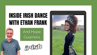 Inside Irish Dancing with Ethan Frank: Hope Guarnera