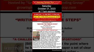 SATURDAY - OCT 21, 2023 / AA Writing the twelve steps !