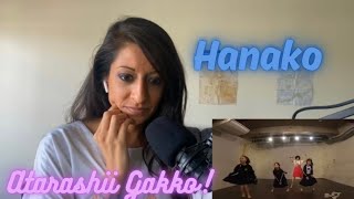 Choreographer Reacts to ATARASHII GAKKO! - HANAKO (DANCE PRACTICE) First Time Reaction!