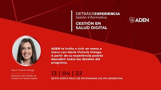 Detrás de la experiencia - Máster en Gestión en Salud Digital