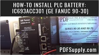 How-To Install:  IC693ACC301 PLC Battery (GE Fanuc 90-30)