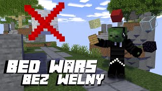 Bed Wars ALE nie używamy WEŁNY w MINECRAFT