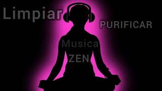 Musica zen para Limpiar el ALMA 🕊️ Brujerías, Maleficios Y Energías Negativas