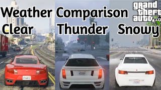 Weather Comparison | Clear vs Thunder vs Snowy | GTA 5.